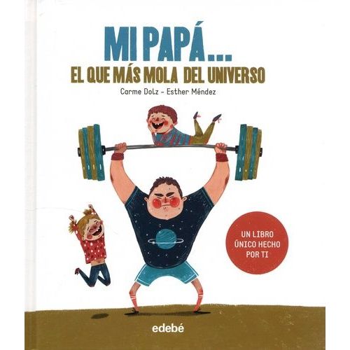 Mi Papa - El Que Mas Mola Del Universo