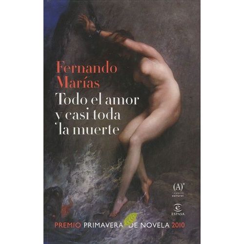 Todo El Amor Y Casi Toda La Muerte