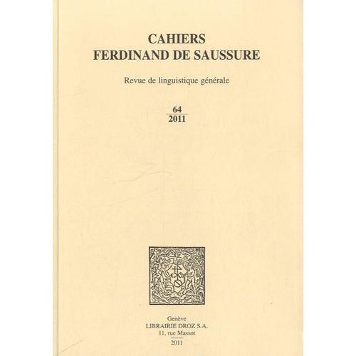 Cahiers Ferdinand De Saussure - Volume 64, 2011