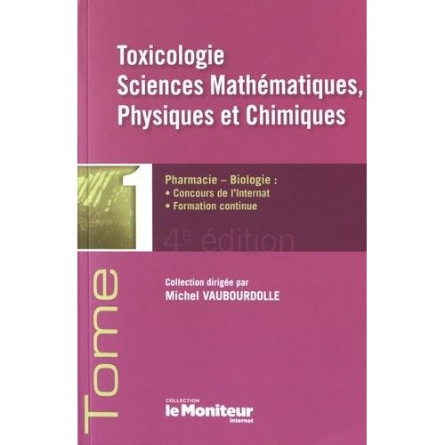 Toxicologie, Sciences Mathématiques, Physiques Et Chimiques
