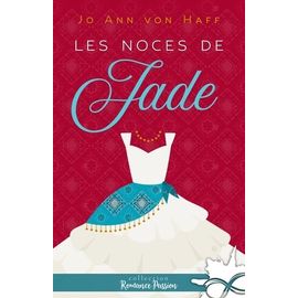 Les Noces De Jade
