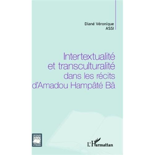 Intertextualité Et Transculturalité Dans Les Récits D'amadou Hampâté Bâ