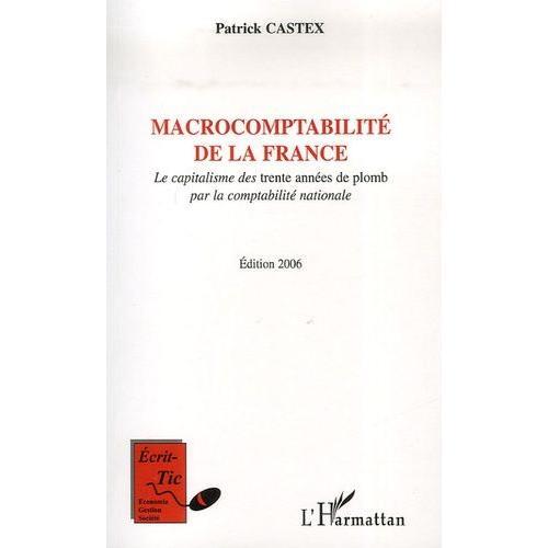 Macrocomptabilité De La France - Le Capitalisme Des Trente Années De Plomb Par La Comptabilité Nationale