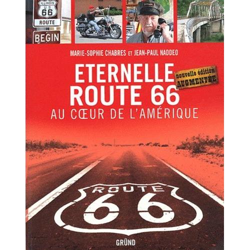 Eternelle Route 66 - Au Coeur De L'amérique