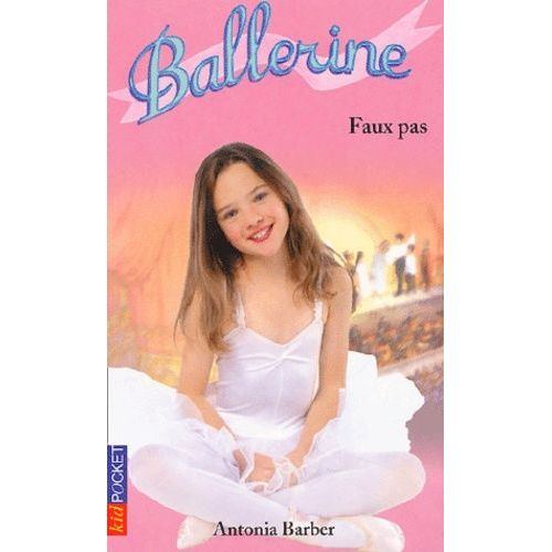 Ballerine Tome 4 : Faux Pas