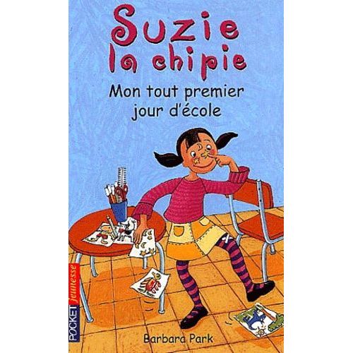 Suzie La Chipie Tome 1 - Mon Tout Premier Jour D'école