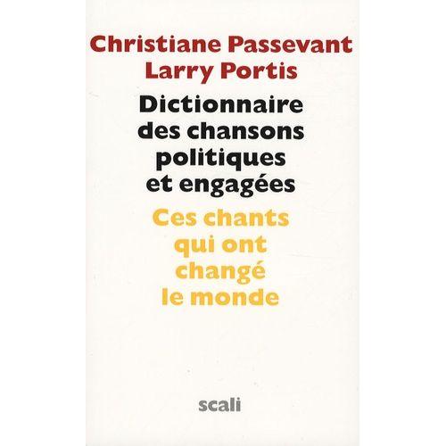 Dictionnaire Des Chansons Politiques Et Engagées - (1 Cd Audio)
