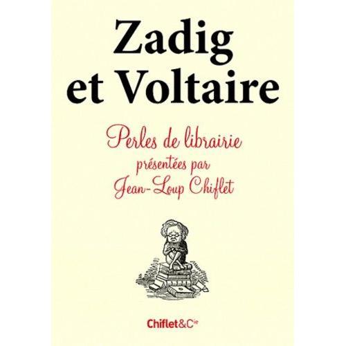 Zadig Et Voltaire Et Autres Perles De Librairie