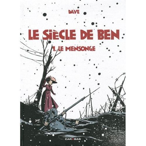 Le Siècle De Ben Tome 1 - Le Mensonge