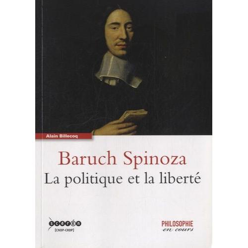 Baruch Spinoza, La Politique Et La Liberté