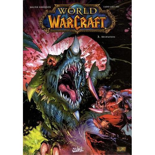 World Of Warcraft Tome 3 - Révélations