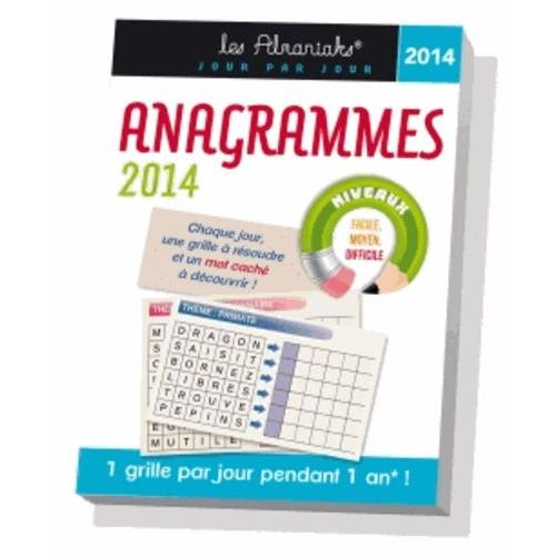 Anagrammes 2014 - 1 Grille Par Jour Pendant 1 An !