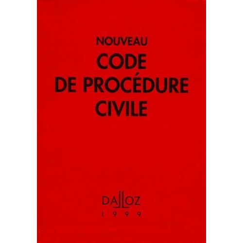 Nouveau Code De Procedure Civile - 91ème Édition 1999