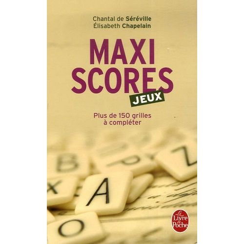 Maxiscores