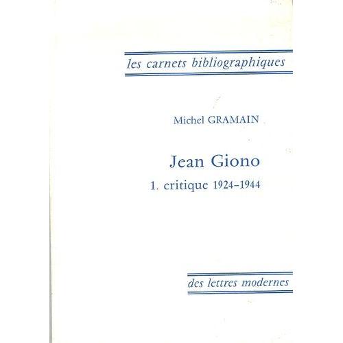 Jean Giono - Tome 1, Critique 1924-1944