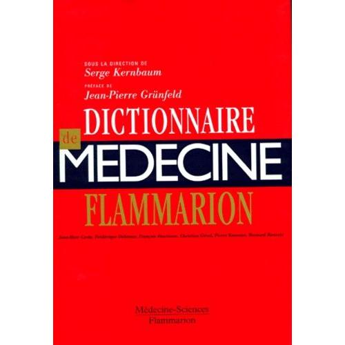 Dictionnaire De Medecine Flammarion - 6ème Édition