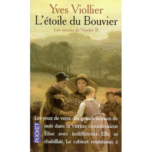 Les Saisons De Vendée Tome 2 : L'étoile Du Bouvier