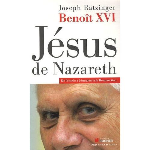 Jésus De Nazareth - Tome 2, De L'entrée À Jérusalem À La Résurrection