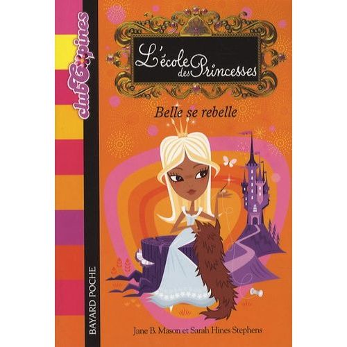 L'ecole Des Princesses - Belle Se Rebelle