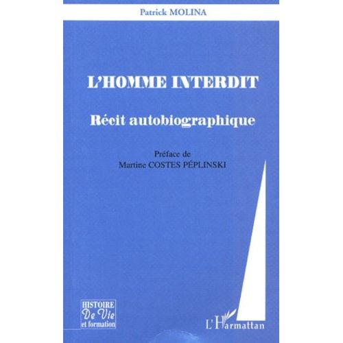L'homme Interdit - Récit Autobiographique