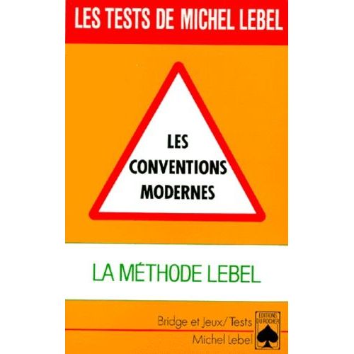Les Conventions Modernes - La Méthode Lebel