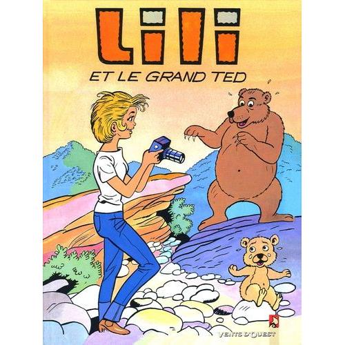 Lili Tome 26 - Lili Et Le Grand Ted