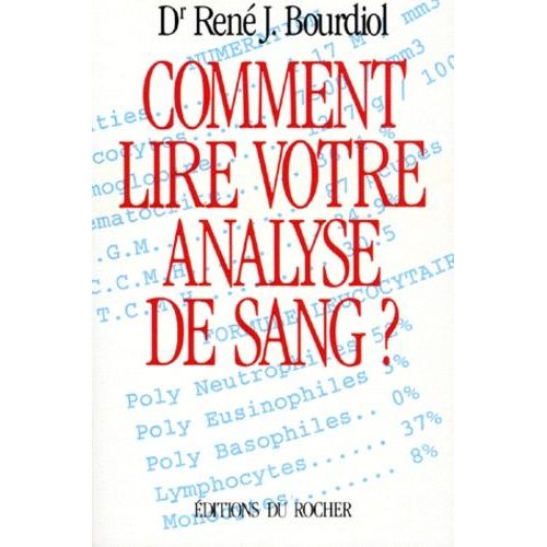 Comment Lire Votre Analyse De Sang ?