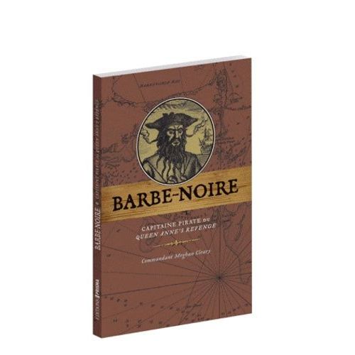 Barbe-Noire Le Plus Célèbre Pirate Des Caraïbes - La Maquette De Son Navire À Mettre En Bouteille