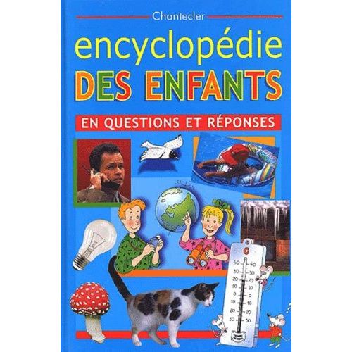La Grande Encyclopédie Des Enfants - En Questions Et Réponses