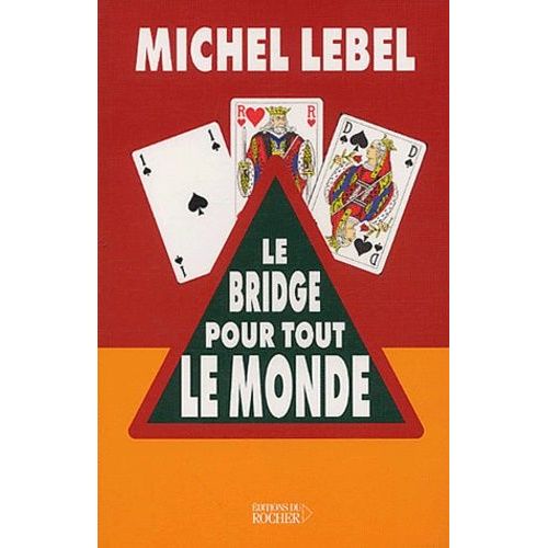 Le Bridge Pour Tout Le Monde