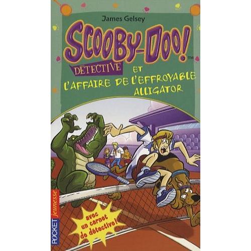 Scooby-Doo Détective Tome 12 - Scooby-Doo Et L'affaire De L'effroyable Alligator