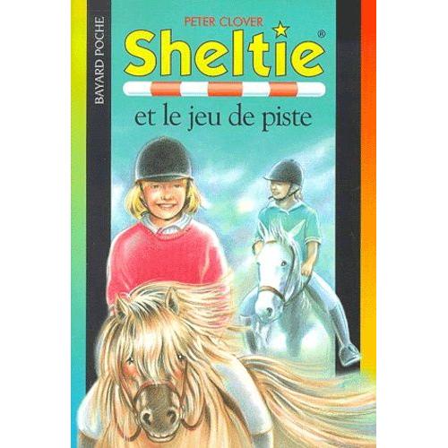 Sheltie Tome 7 - Sheltie Et Le Jeu De Piste