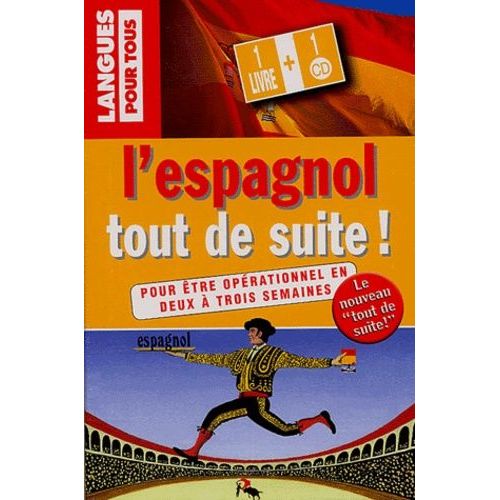 L'espagnol Tout De Suite ! - 1 Livre + 1 Cd