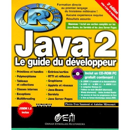 Java 2. Le Guide Du Développeur, 3ème Édition, Avec Cd-Rom