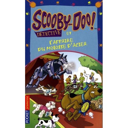 Scooby-Doo Détective - Scooby-Doo Et L'affaire Du Molosse D'acier