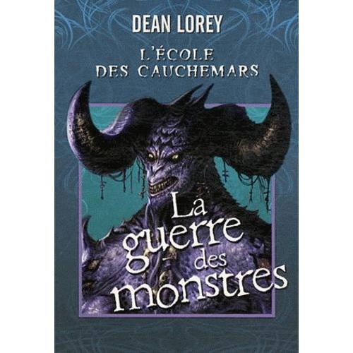 L'école Des Cauchemars Tome 3 - La Guerre Des Monstres