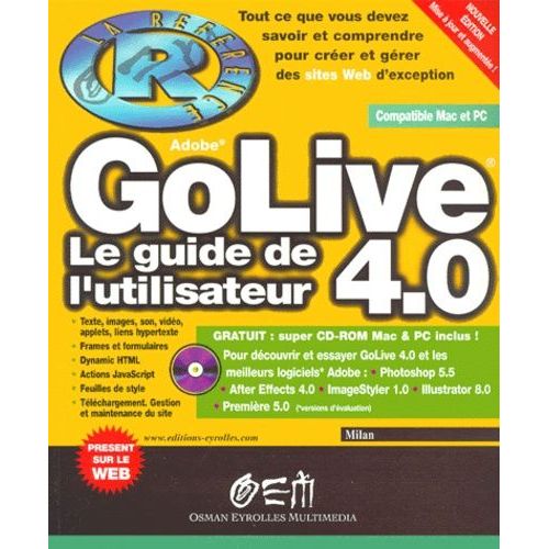 Golive 4.0 Le Guide De L'utilisateur, Avec Cd-Rom