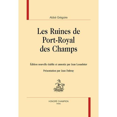 Les Ruines De Port-Royal Des Champs