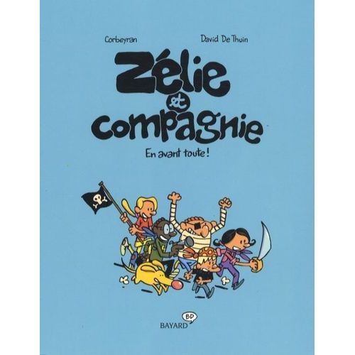 Zélie Et Compagnie - En Avant Toute !