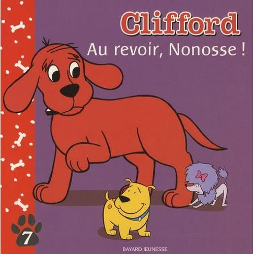 Clifford Tome 7 - Au Revoir, Nonosse !