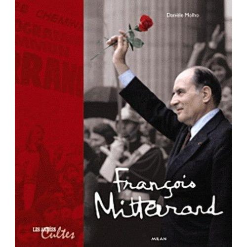 François Mitterrand - Les Années Cultes