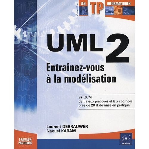Uml 2 - Entraînez-Vous À La Modélisation