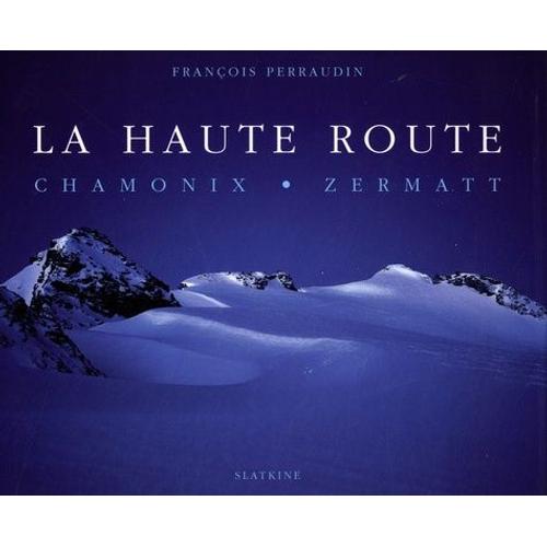 La Haute Route - Chamonix, Zermatt