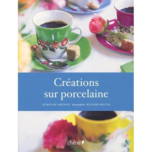 Créations Sur Porcelaine