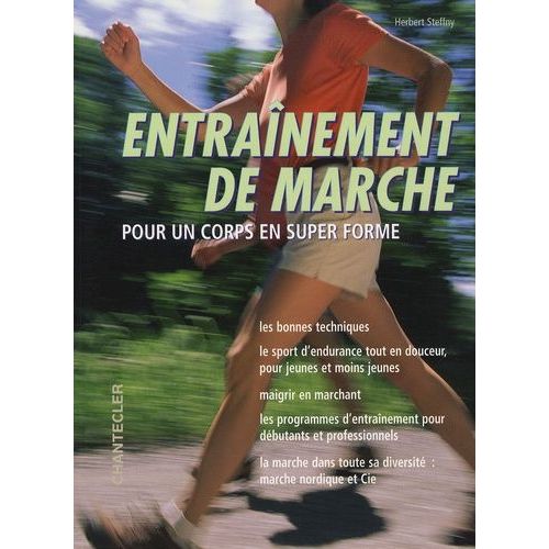 Entraînement De Marche - Pour Un Corps En Super Forme