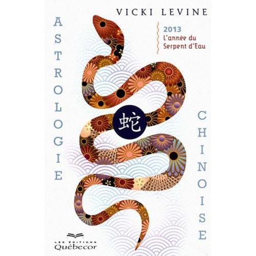 Astrologie Chinoise 2013 - L'année Du Serpent D'eau