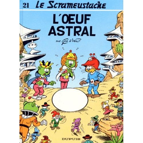 Le Scrameustache Tome 21 - L'oeuf Astral
