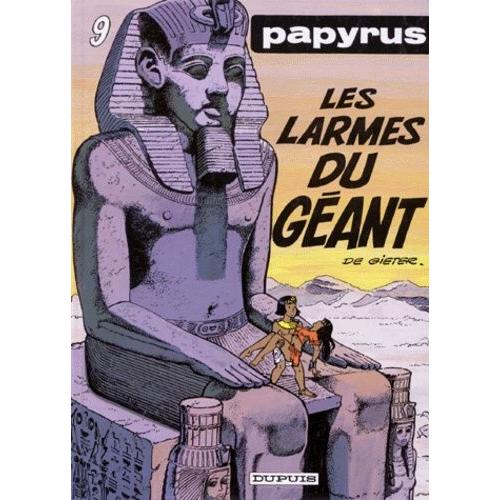 Papyrus Tome 9 - Les Larmes Du Géant