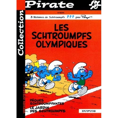 Les Schtroumpfs Tome 11 : Les Schtroumpfs Olympiques - Pâques Schtroumpfantes - Le Jardin Des Schtroumpfs