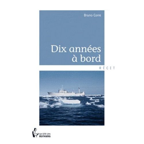 Dix Années À Bord